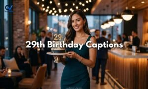 29th Birthday Quotes: 200+ Funny, Cute & Meaningful Ideas
