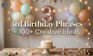 3rd Birthday Phrases – 100+ Creative Ideas